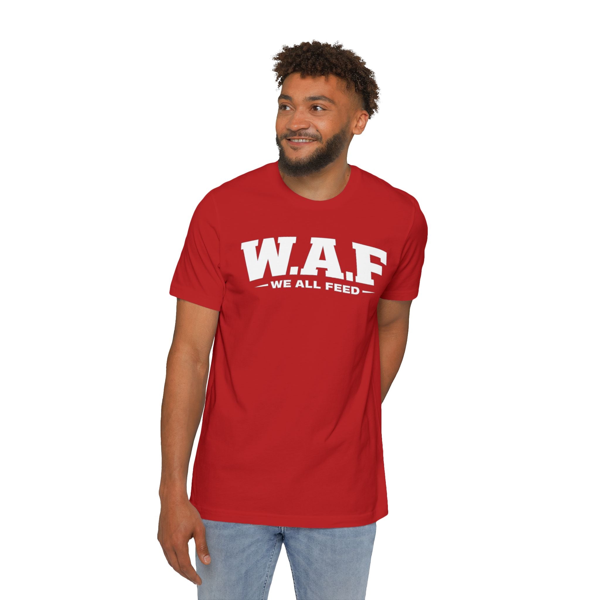 W.A.F. "We All Feed" Premium Tee