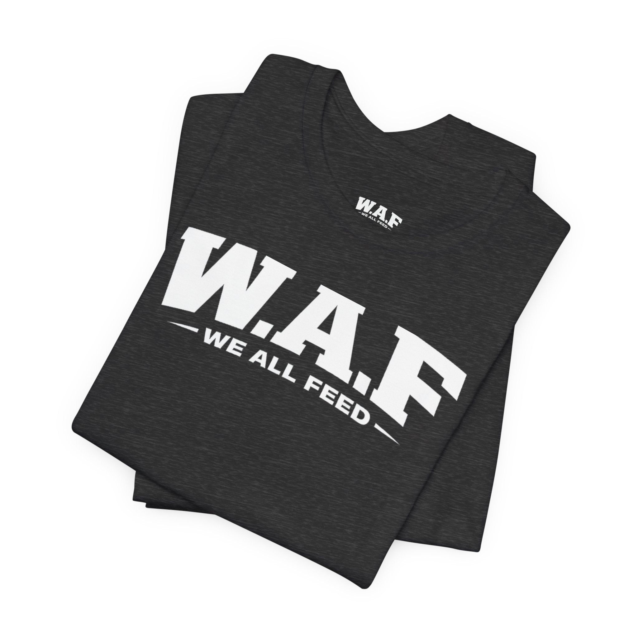 W.A.F. 'We All Feed' Women’s Tee
