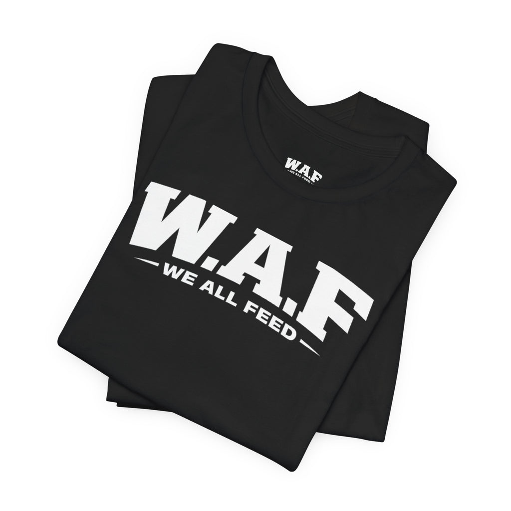 W.A.F. 'We All Feed' Women’s Tee