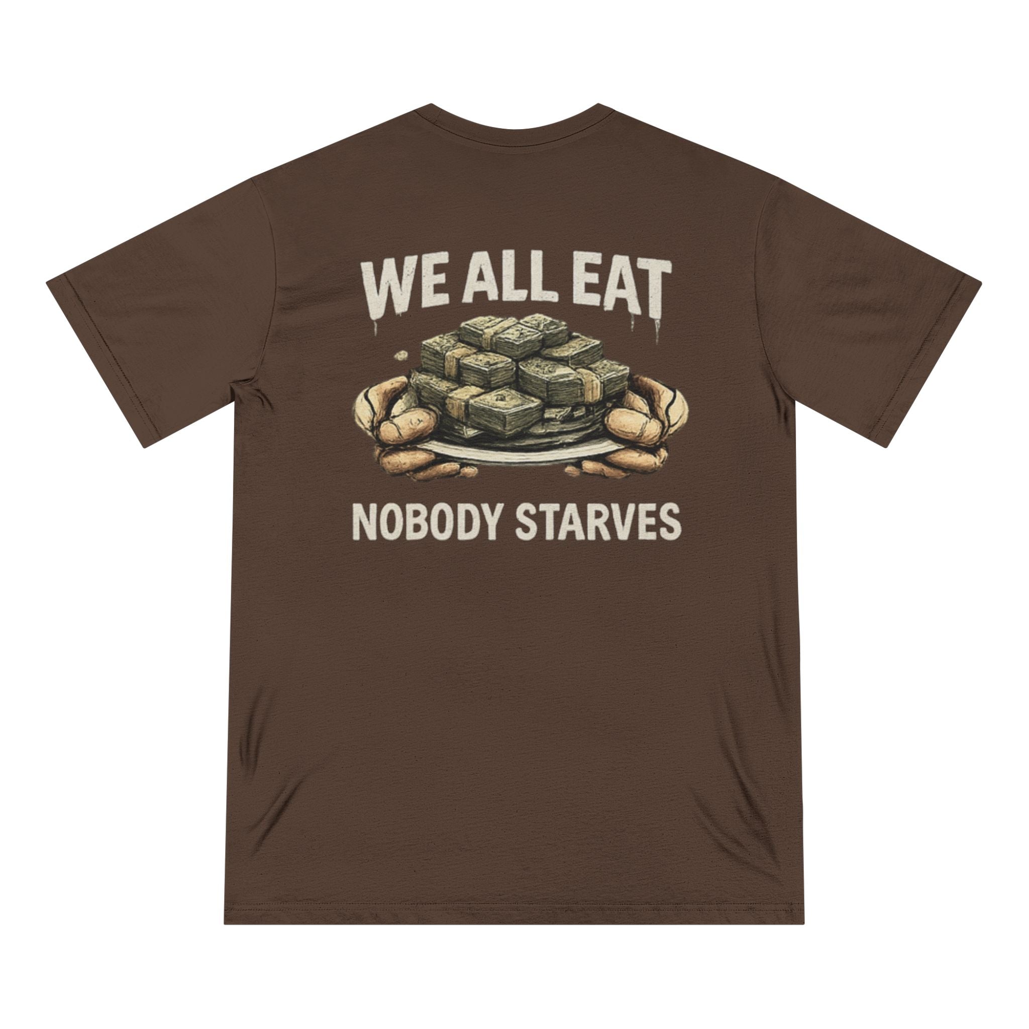 W.A.F "We All Eat Nobody Starves" Graphic Tee