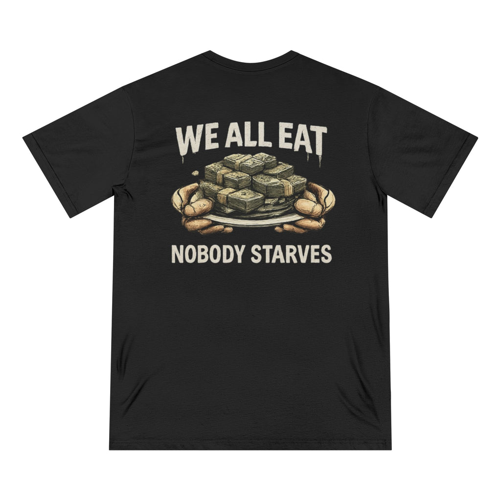 W.A.F "We All Eat Nobody Starves" Graphic Tee