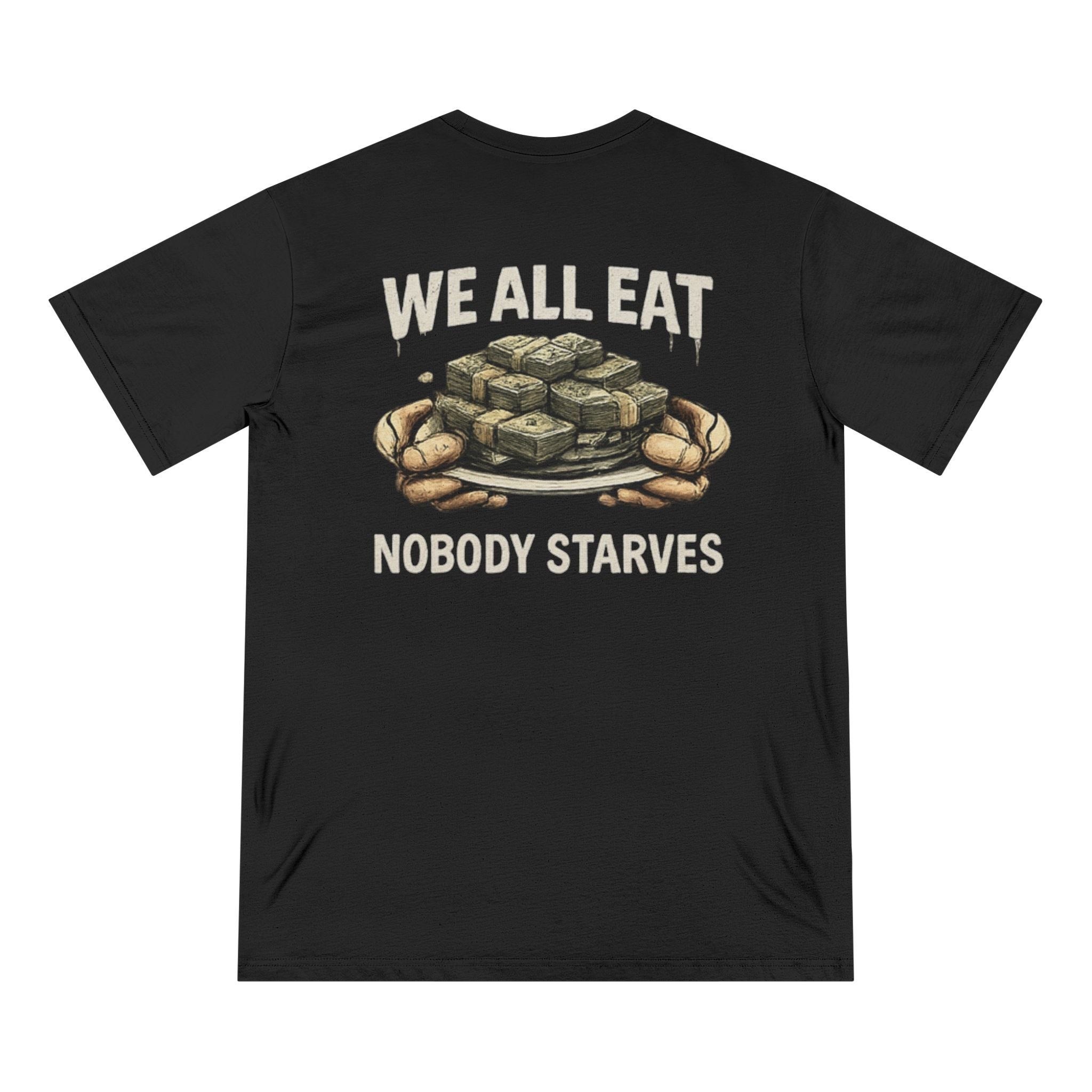 W.A.F "We All Eat Nobody Starves" Graphic Tee