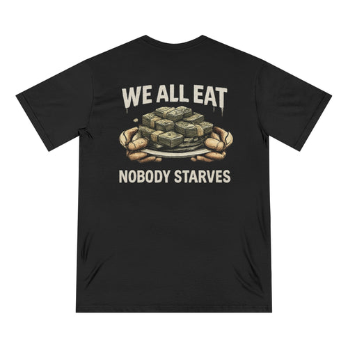 W.A.F "We All Eat Nobody Starves" Graphic Tee