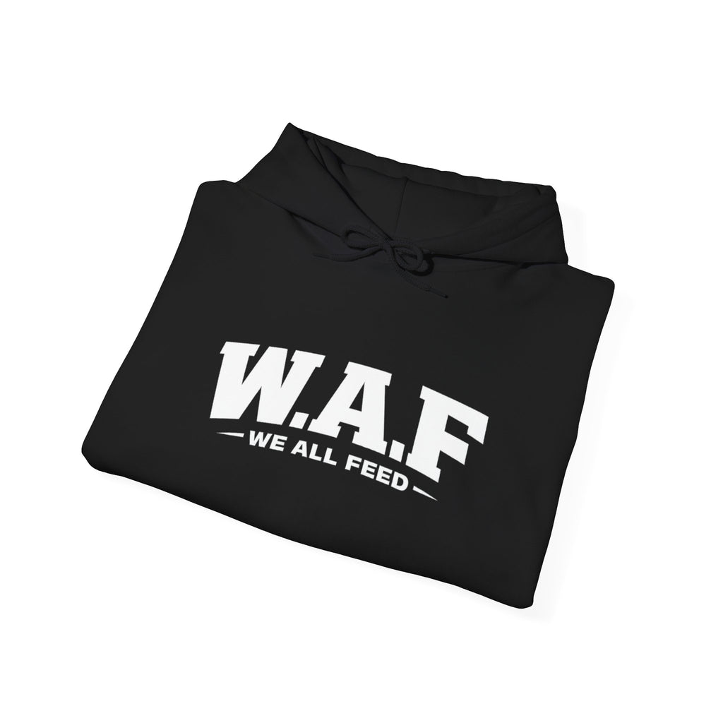 W.A.F. Hoodie – 'We All Feed' Graphic Pullover