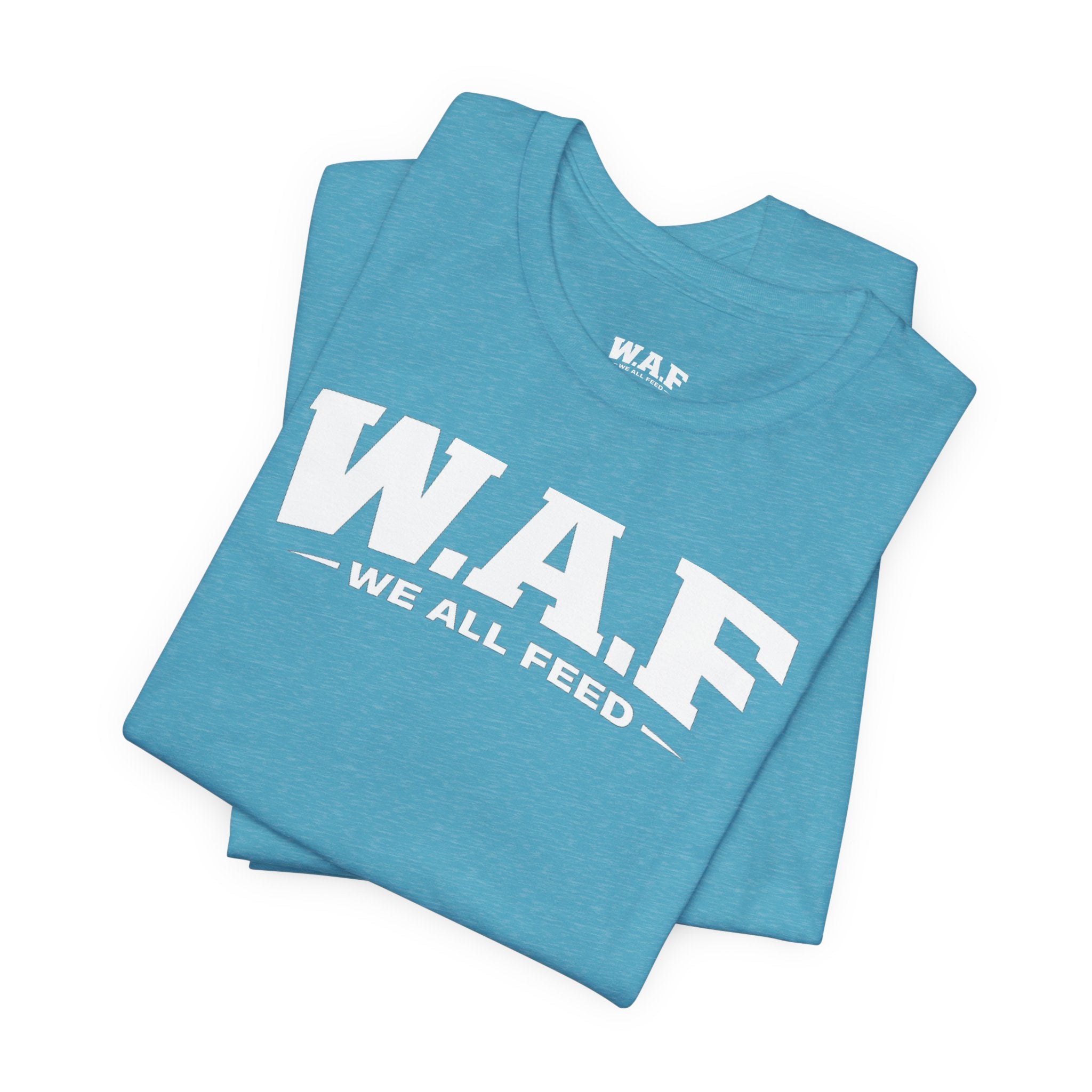 W.A.F. 'We All Feed' Women’s Tee