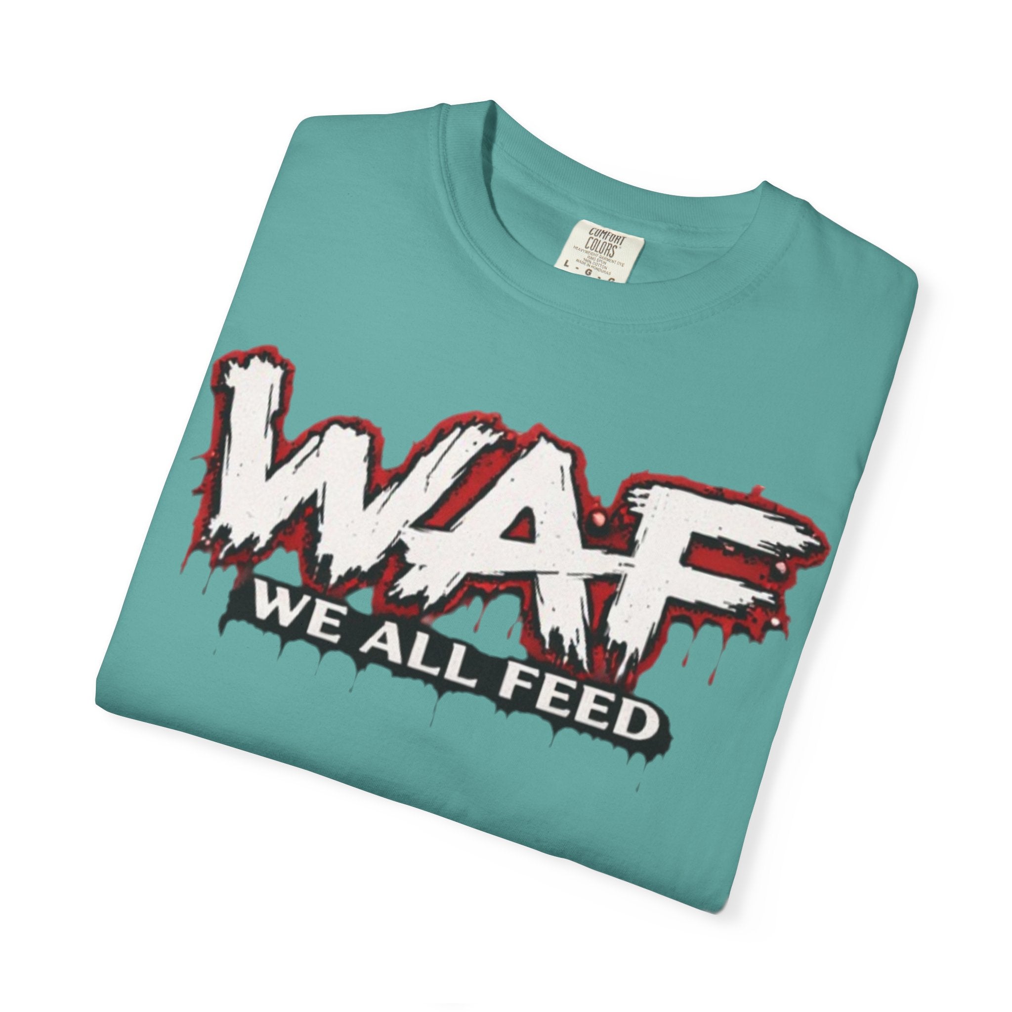WAF "We All Feed" Graphic Tee