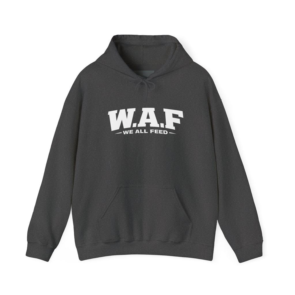 W.A.F. Hoodie – 'We All Feed' Graphic Pullover
