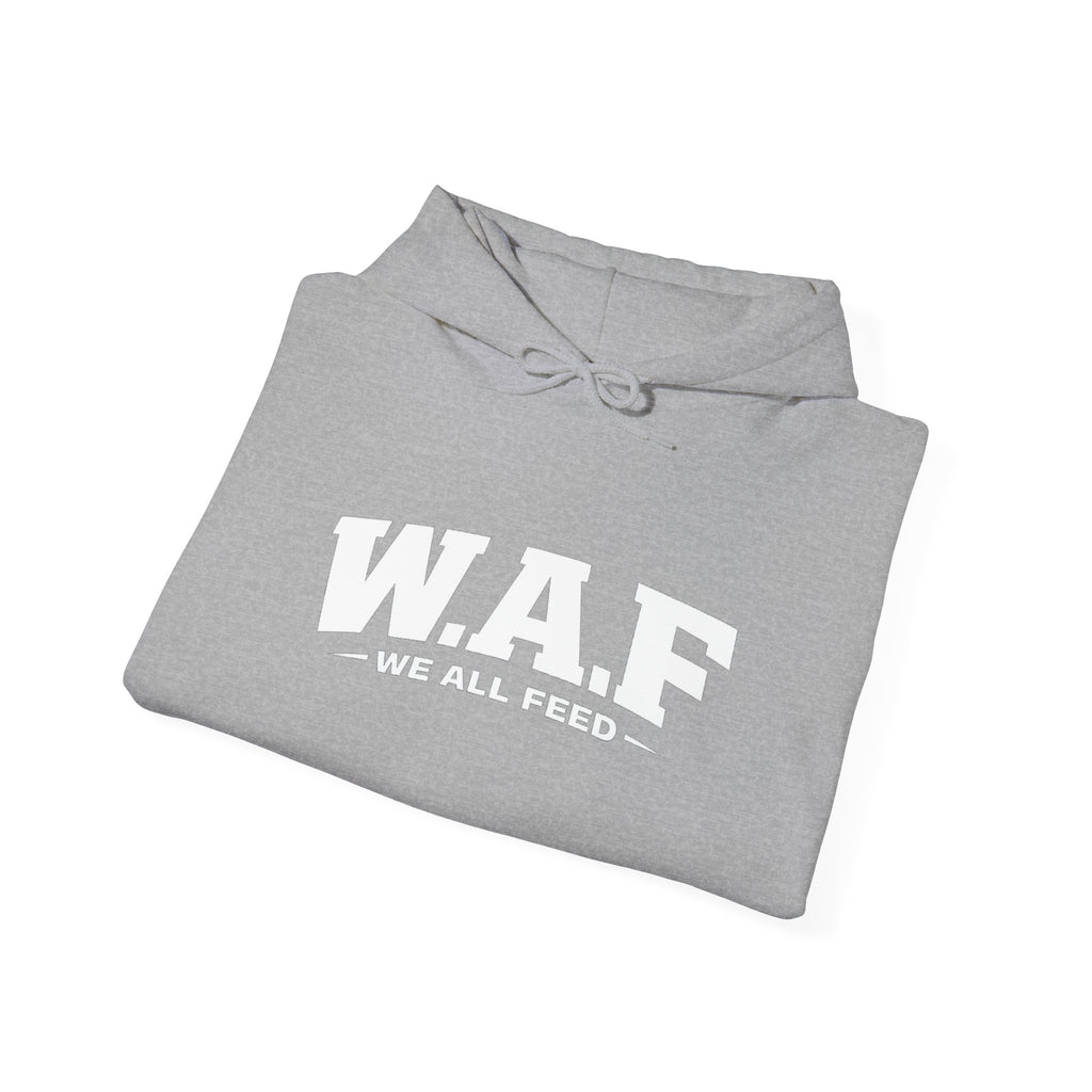 W.A.F. Hoodie – 'We All Feed' Graphic Pullover