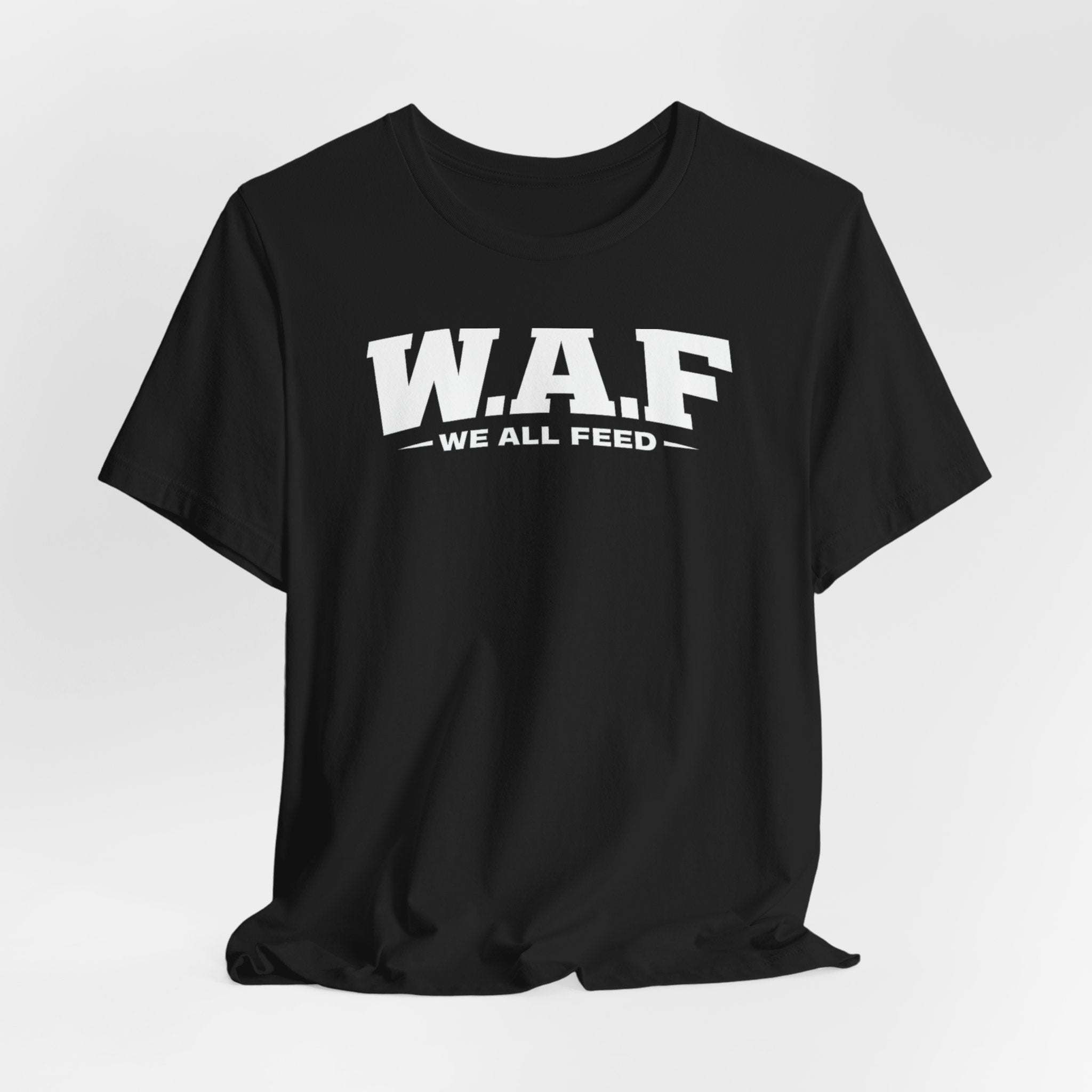 W.A.F. 'We All Feed' Women’s Tee
