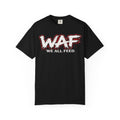 WAF "We All Feed" Graphic Tee