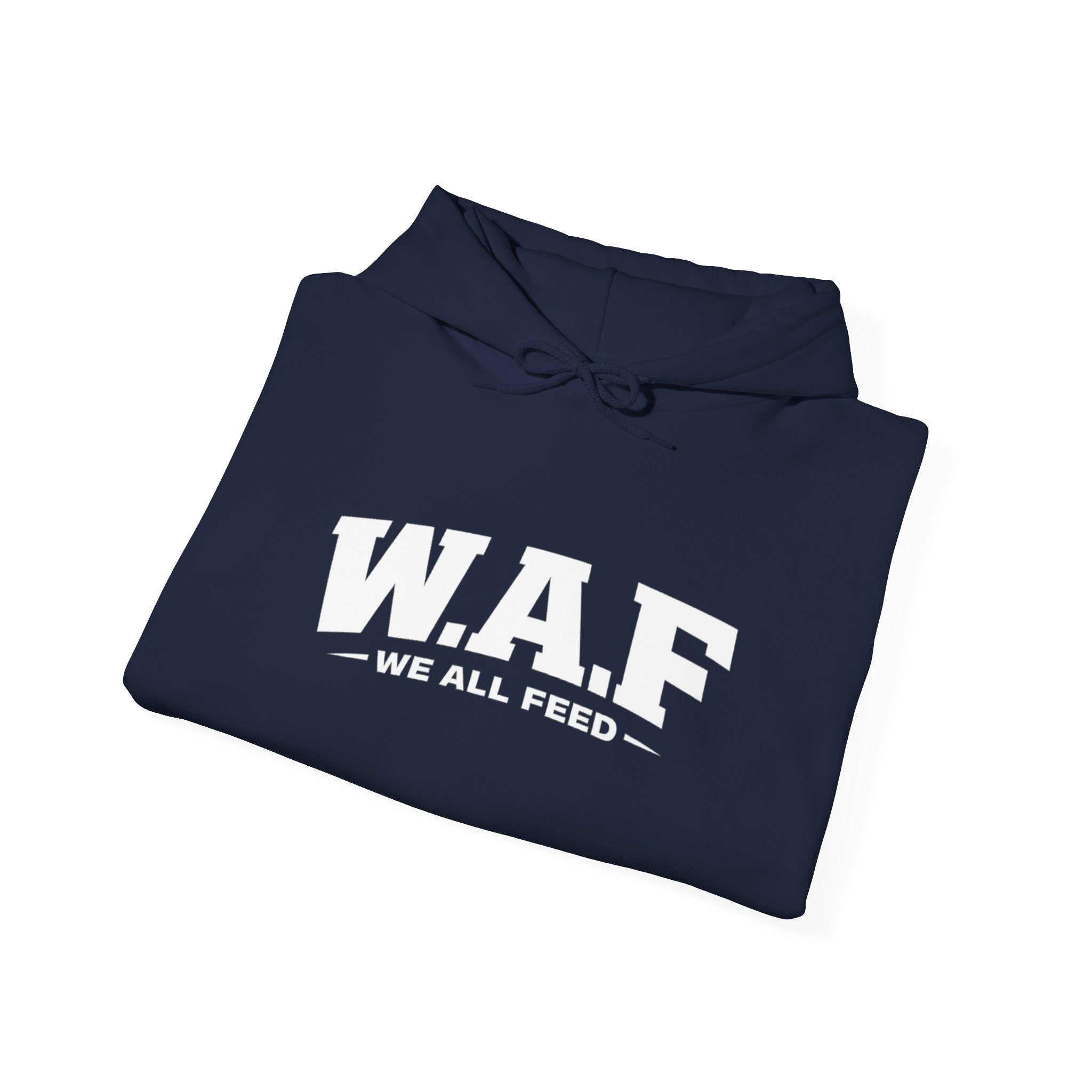 W.A.F. Hoodie – 'We All Feed' Graphic Pullover