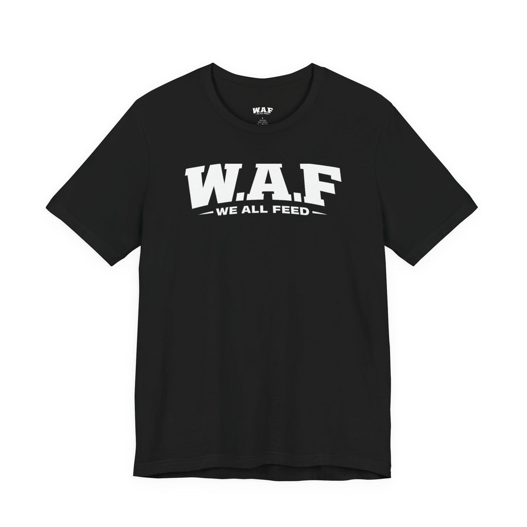 W.A.F. 'We All Feed' Women’s Tee