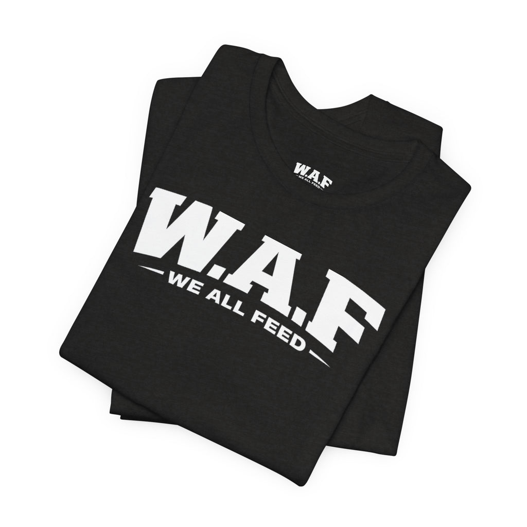 W.A.F. 'We All Feed' Women’s Tee