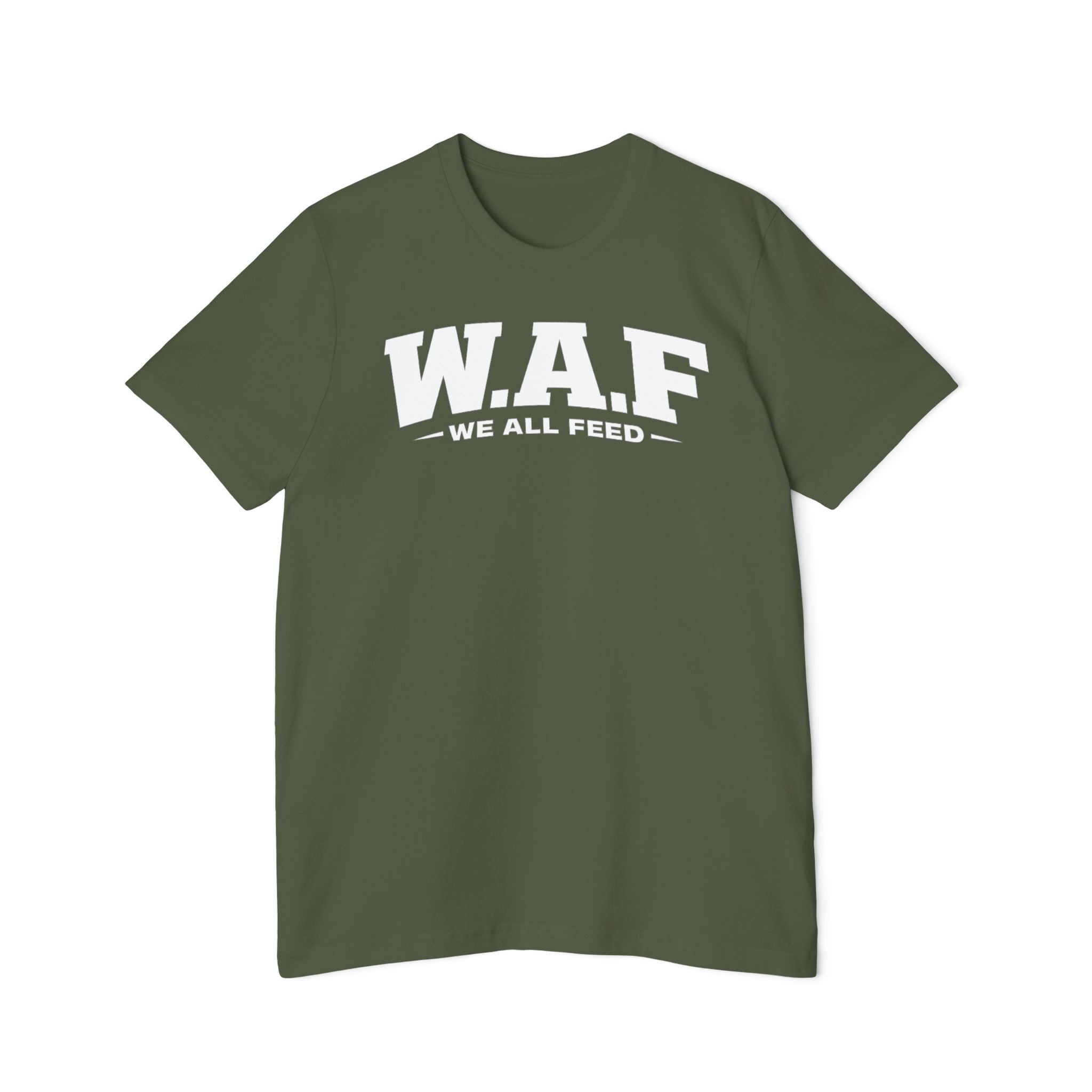 W.A.F. "We All Feed" Premium Tee