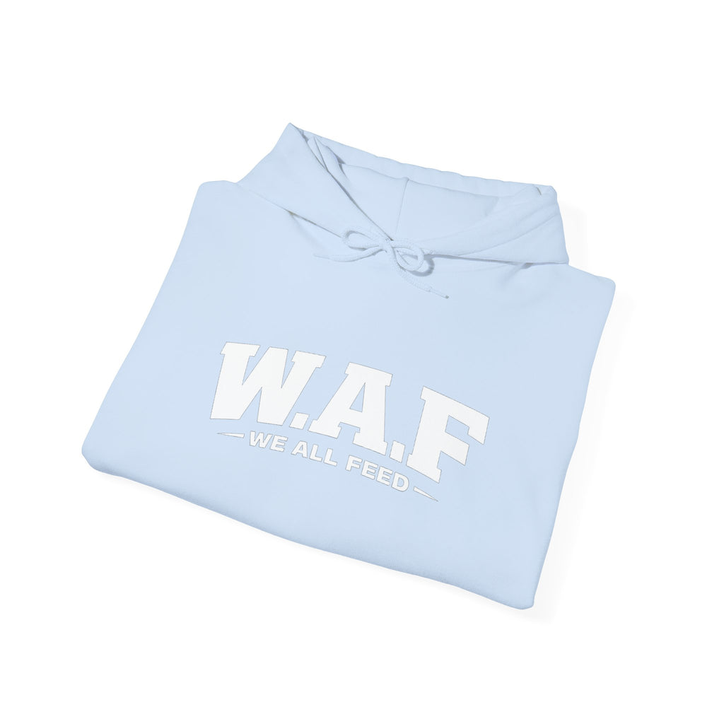 W.A.F. Hoodie – 'We All Feed' Graphic Pullover