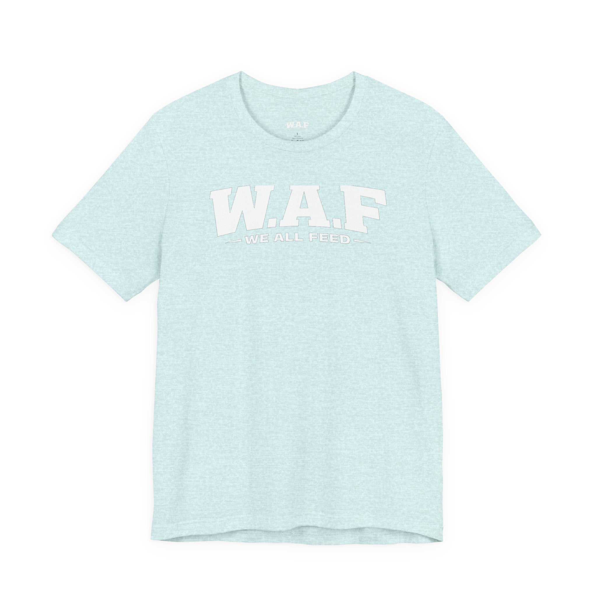 W.A.F. 'We All Feed' Women’s Tee