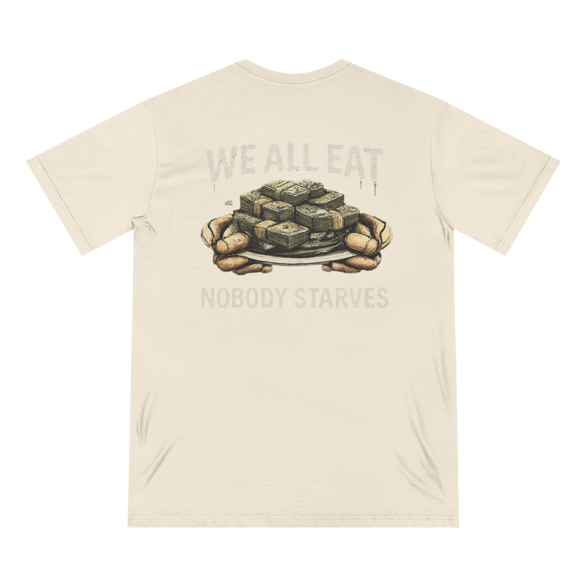 W.A.F "We All Eat Nobody Starves" Graphic Tee