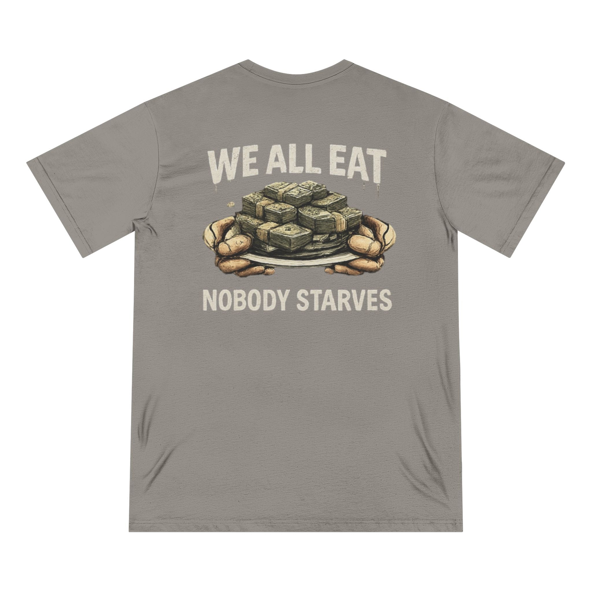 W.A.F "We All Eat Nobody Starves" Graphic Tee